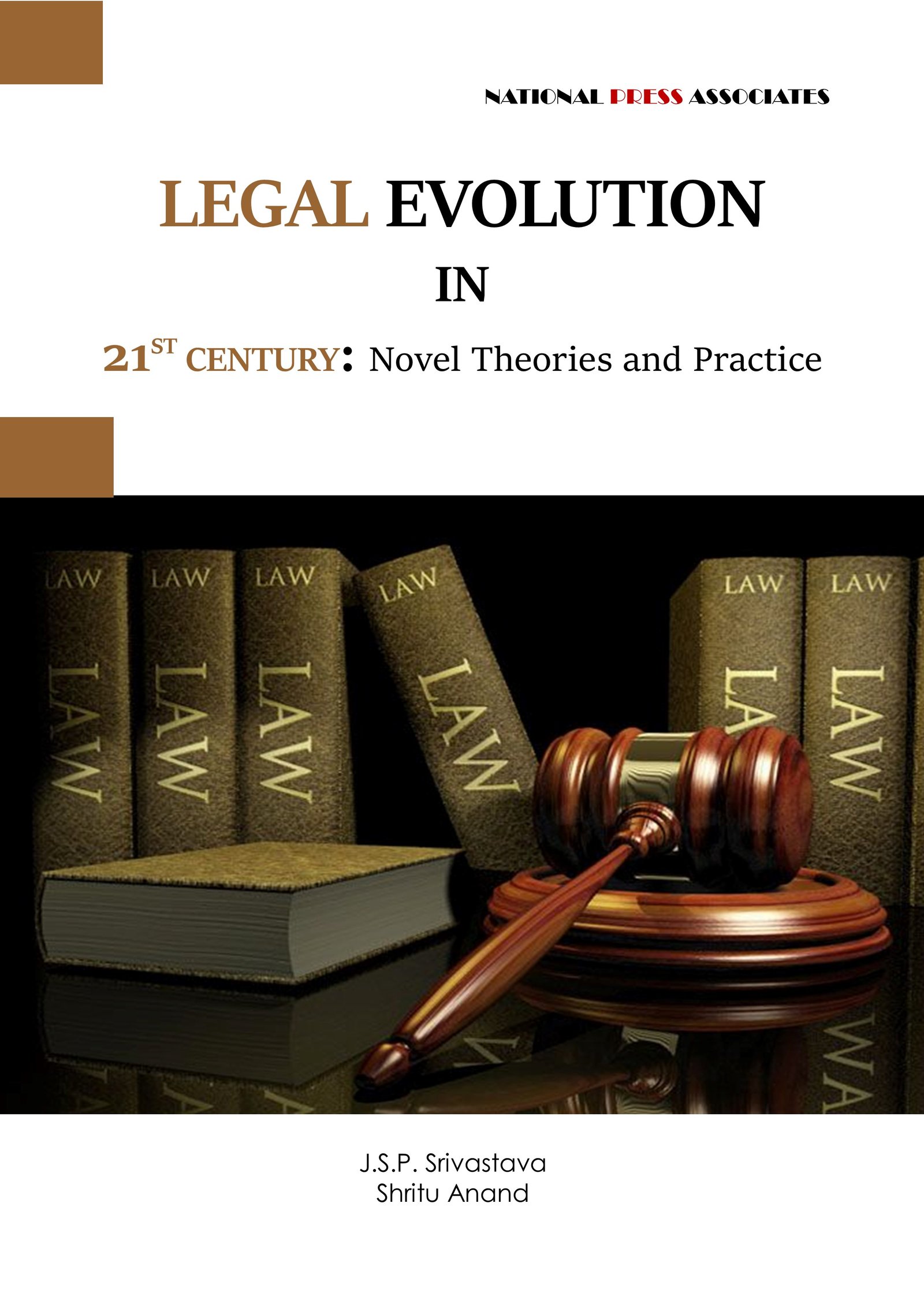 Legal Evolution  in   21st Century: Novel Theories and Practice