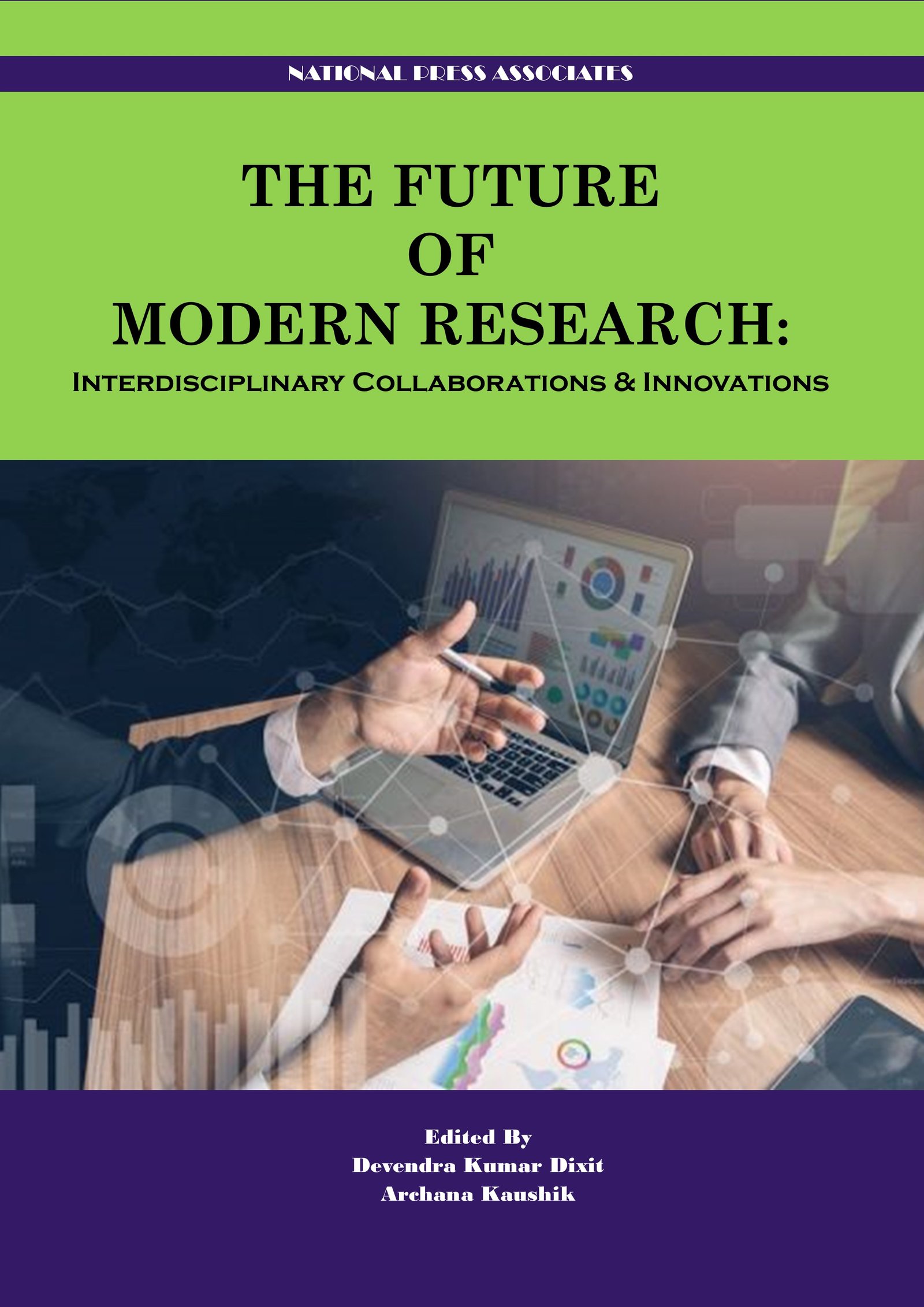 The Future of Modern Research:   Interdisciplinary Collaborations & Innovations 