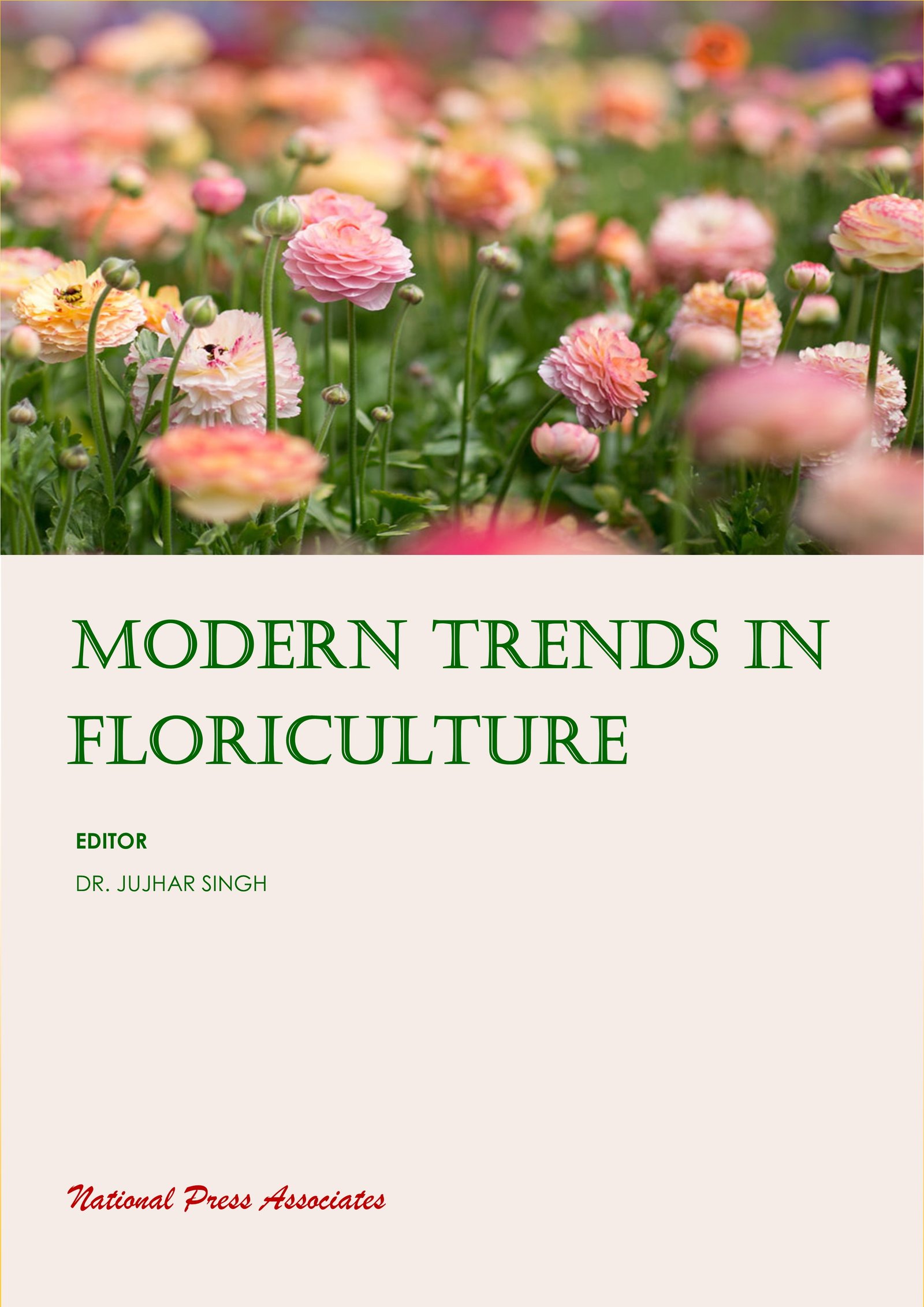 MODERN TRENDS  IN FLORICULTURE