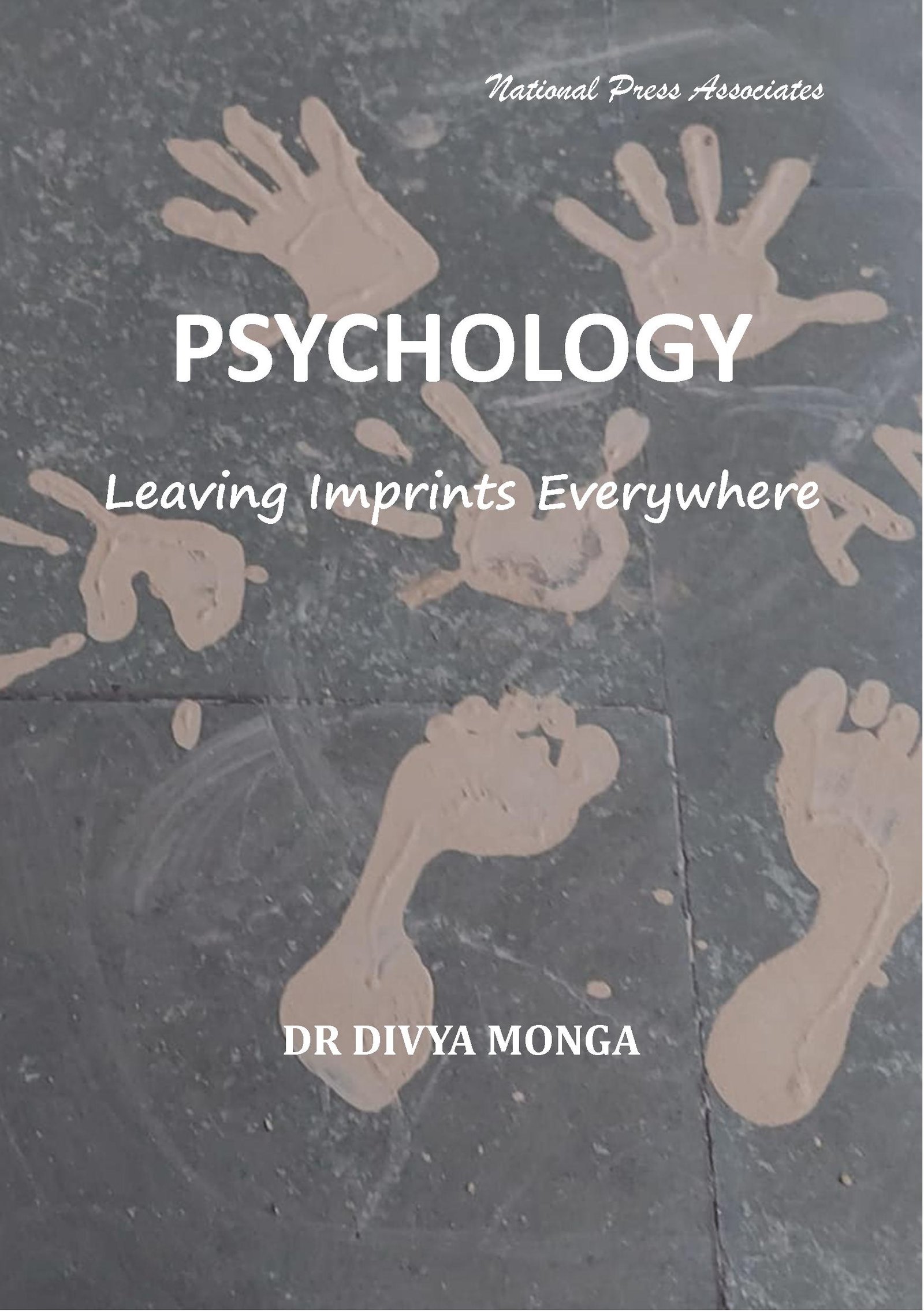 PSYCHOLOGY  Leaving Imprints Everywhere