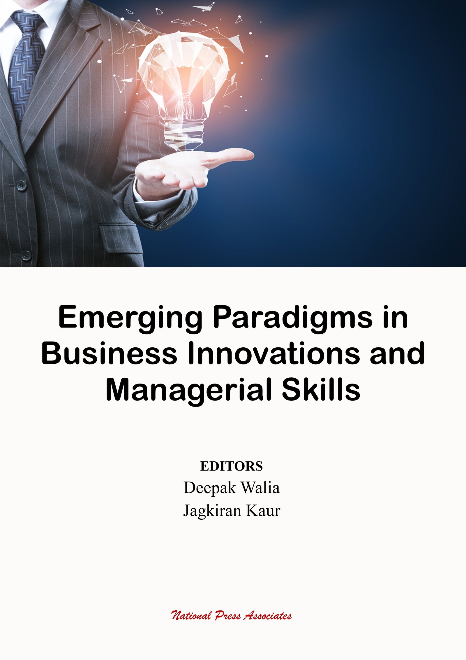 EMERGING PARADIGMS IN BUSINESS INNOVATIONS AND MANAGERIAL SKILLS 