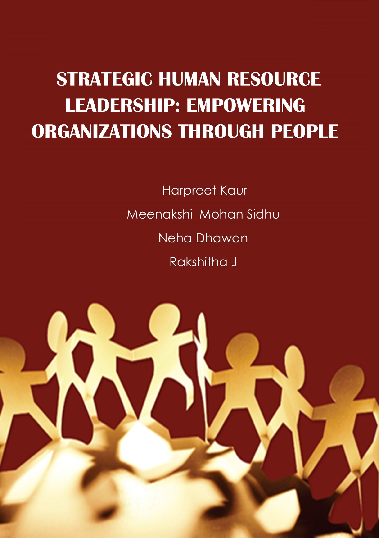 Strategic Human Resource Leadership : Empowering Organizations Through People