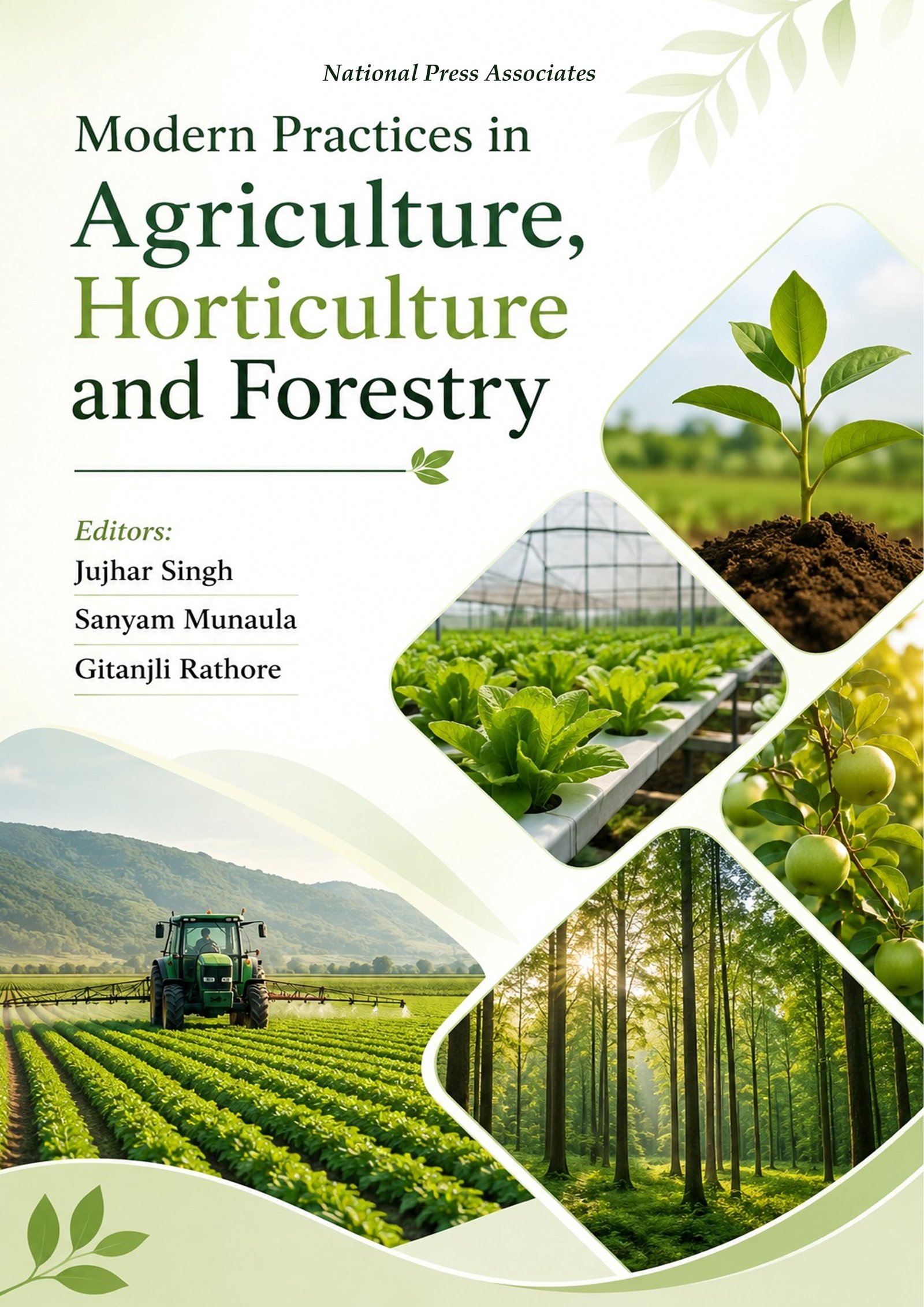 Modern Practices in Agriculture, Horticulture and Forestry