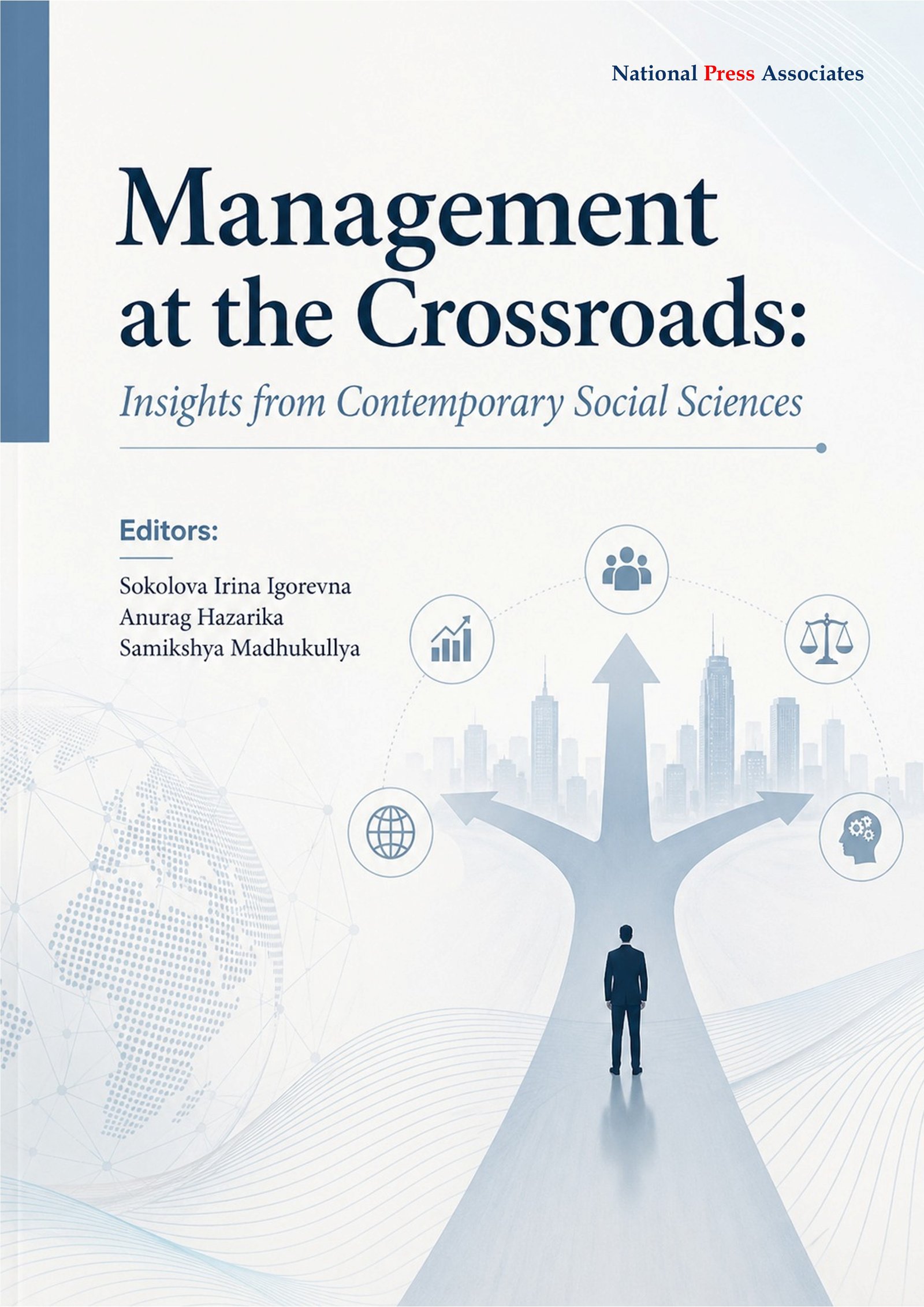 Management at the Crossroads:  Insights from Contemporary Social  Sciences